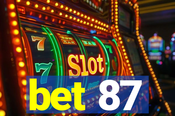 bet 87